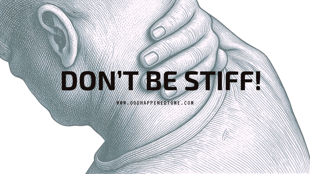 Don’t be Stiff!